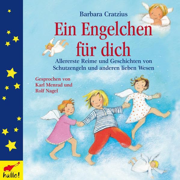 Ein Engelchen für dich: Allererste Reime und Geschichten von Schutzenegeln und anderen lieben Wesen. Novels & Short Stories