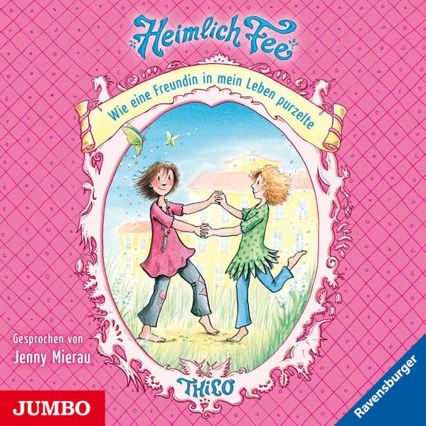 Heimlich Fee : Wie eine Freundin in mein Leben purzelte Novels & Short Stories