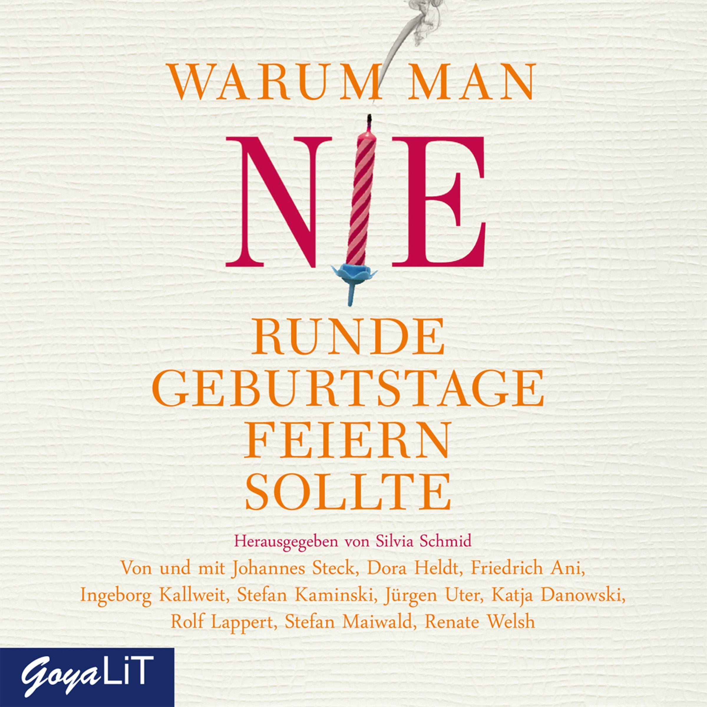Warum man nie runde Geburtstage feiern sollte Contemporary literature