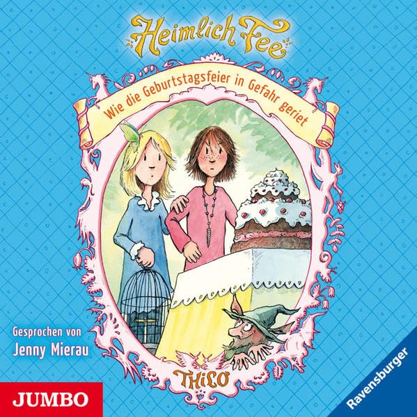 Heimlich Fee 3: Wie die Geburtstagsfeier in Gefahr geriet Novels & Short Stories