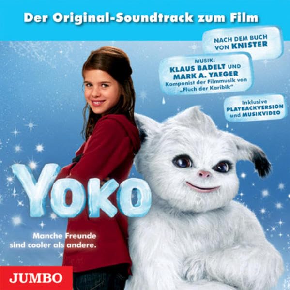 Yoko Mein ganz besonderer Freund: Der Original-Soundtrack zum Film: Der Original-Soundtrack zum Film. Inkl, Playbackversion u. Musikvideo Non-fiction