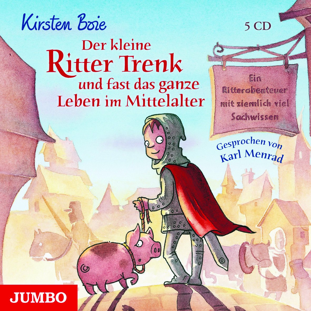 Der kleine Ritter Trenk und fast das ganze Leben im Mittelalter Novels & Short Stories