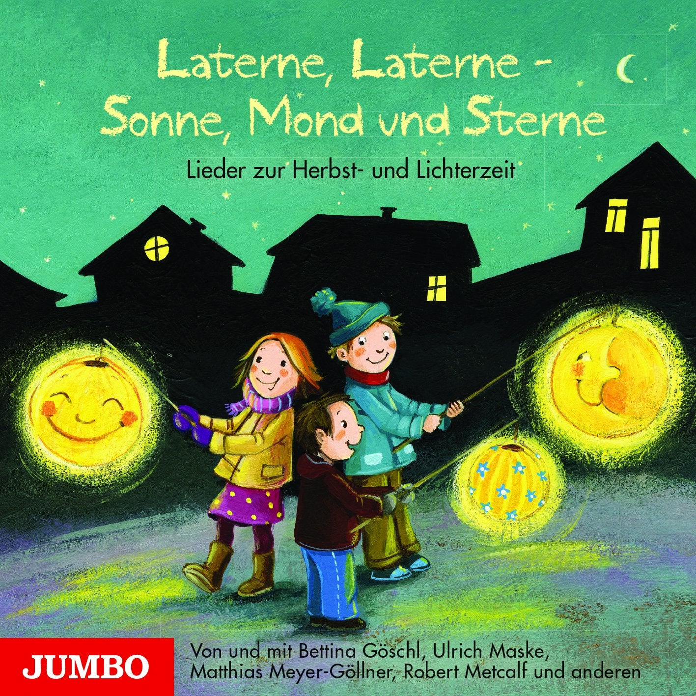 Laterne, Laterne - Sonne, Mond und Sterne: Lieder zur Herbst- und Lichterzeit Non-fiction