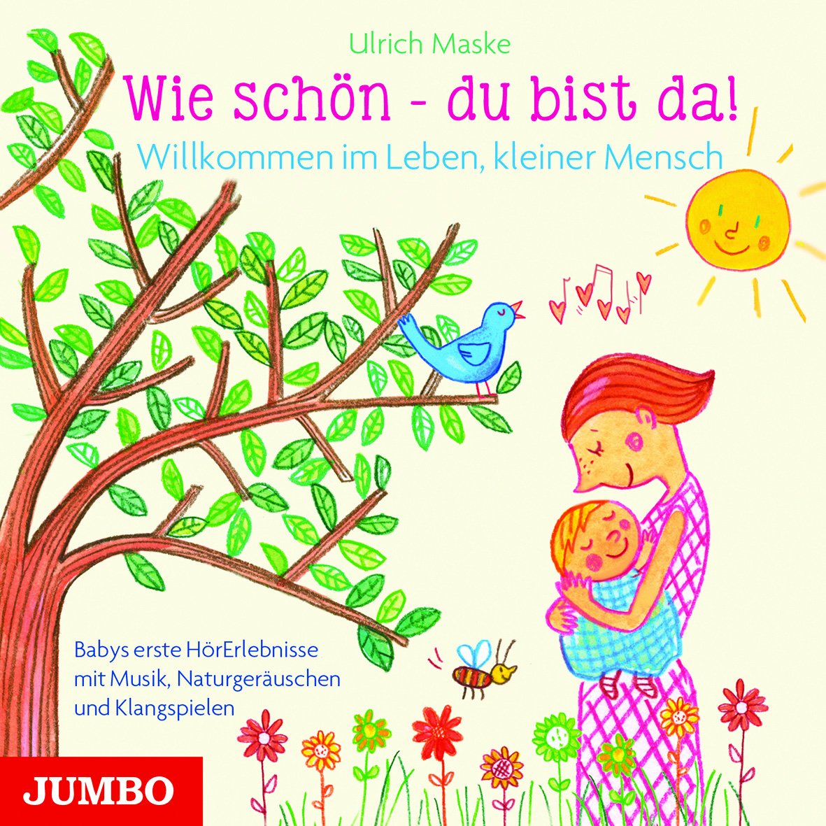 Wie schön - du bist da! Parents & Children