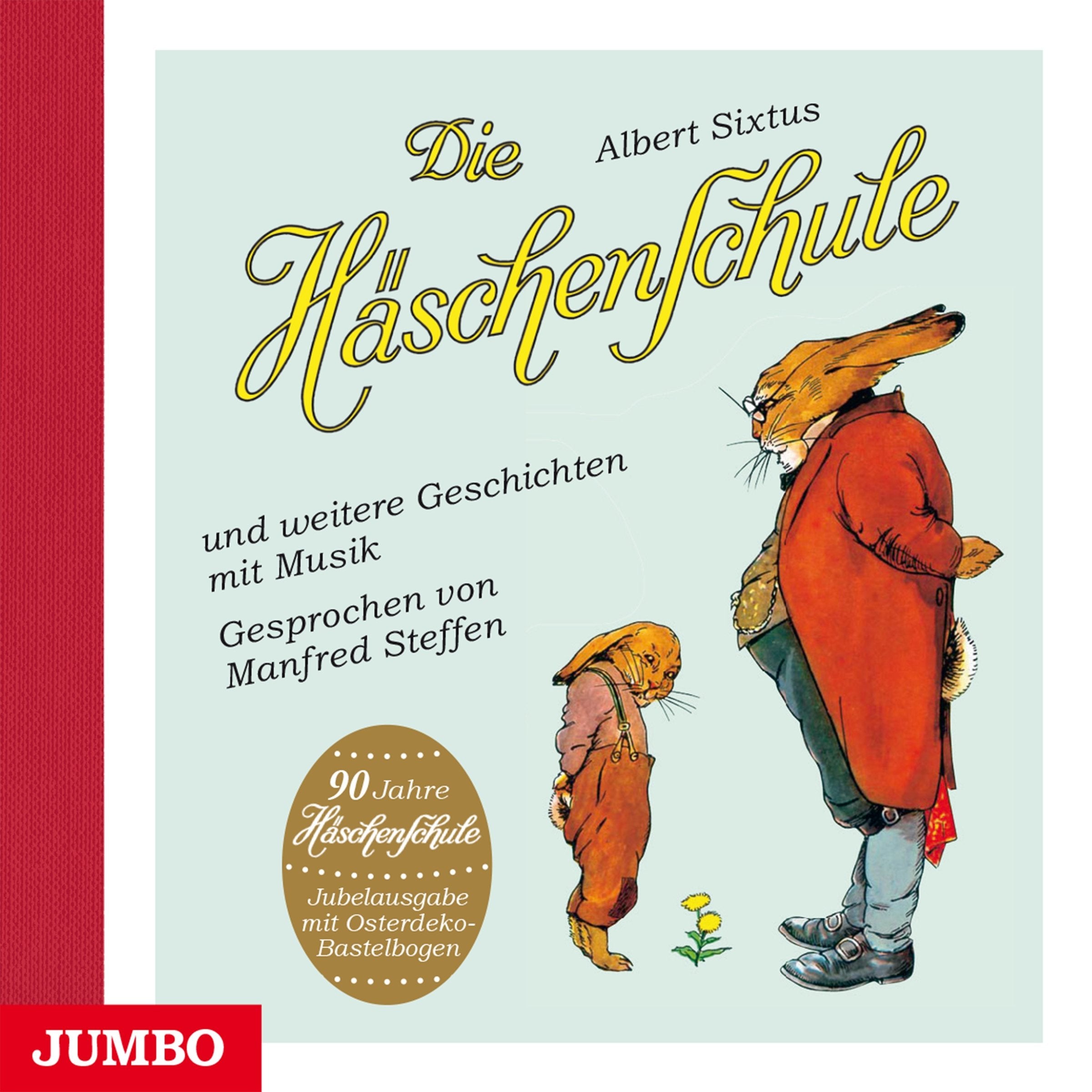 Die Häschenschule und weitere Geschichten mit Musik: Jubelausgabe (90 Jahre) mit Osterdeko-Bastelbogen Non-fiction