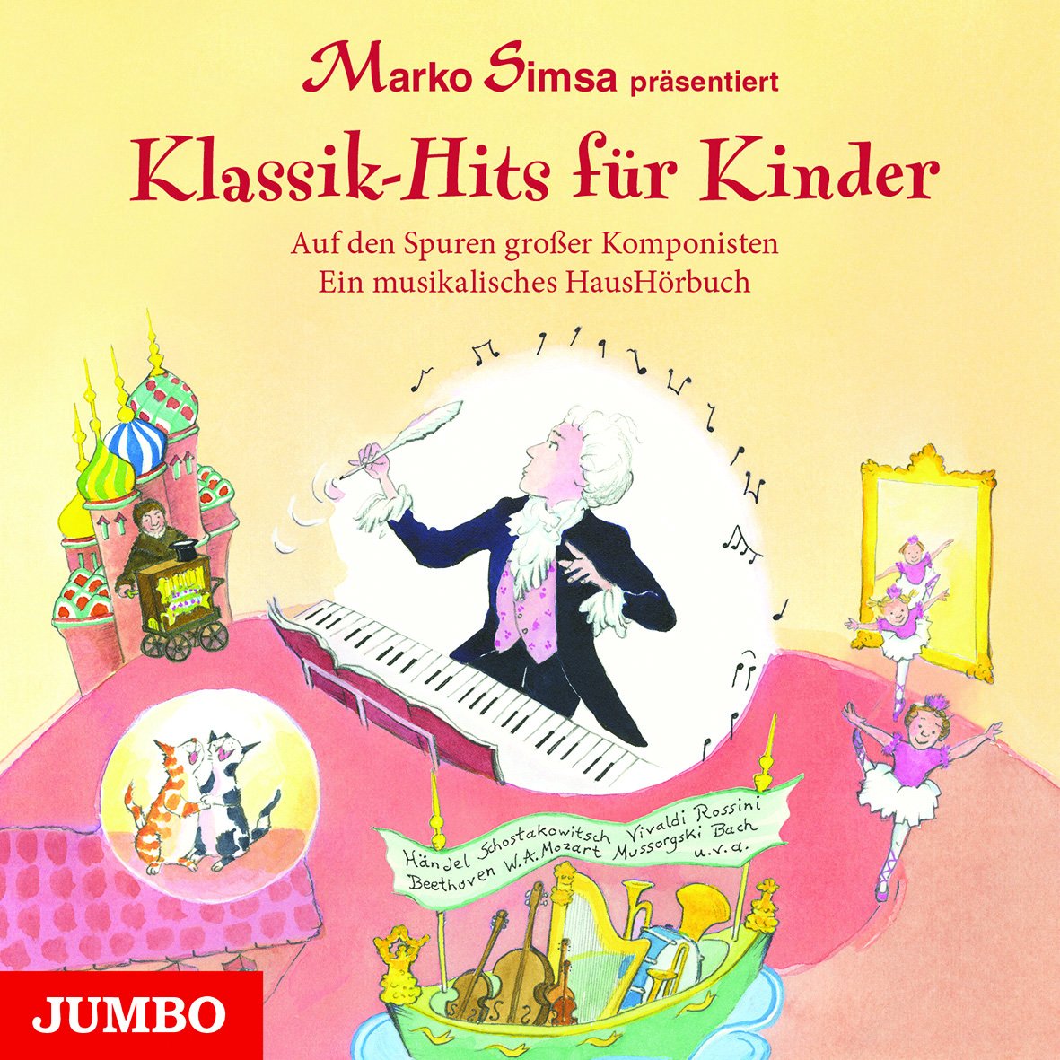 Klassik-Hits für Kinder: Auf den Spuren großer Komponisten. Ein musikalisches HausHörbuch Non-fiction