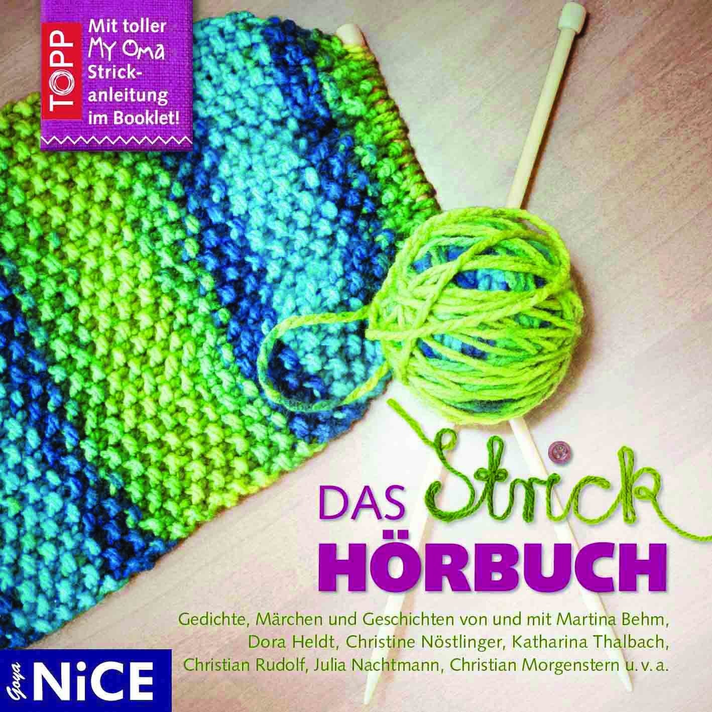 Das Strick-Hörbuch: Gedichte, Märchen und Geschichten (Goya NICE) Contemporary literature