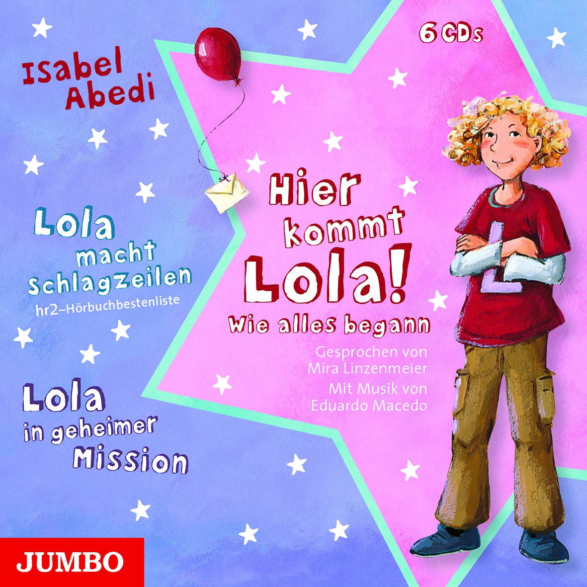 Die große Lola-Jubiläumsbox: 10 Jahre Lola. Limitierte Geschenkausgabe: 10 Jahre Lola. Limitierte Geschenkausgabe, Lesung. Hier kommt Lola!; Lola macht Schlagzeilen; Lola in geheimer Mission Novels & Short Stories
