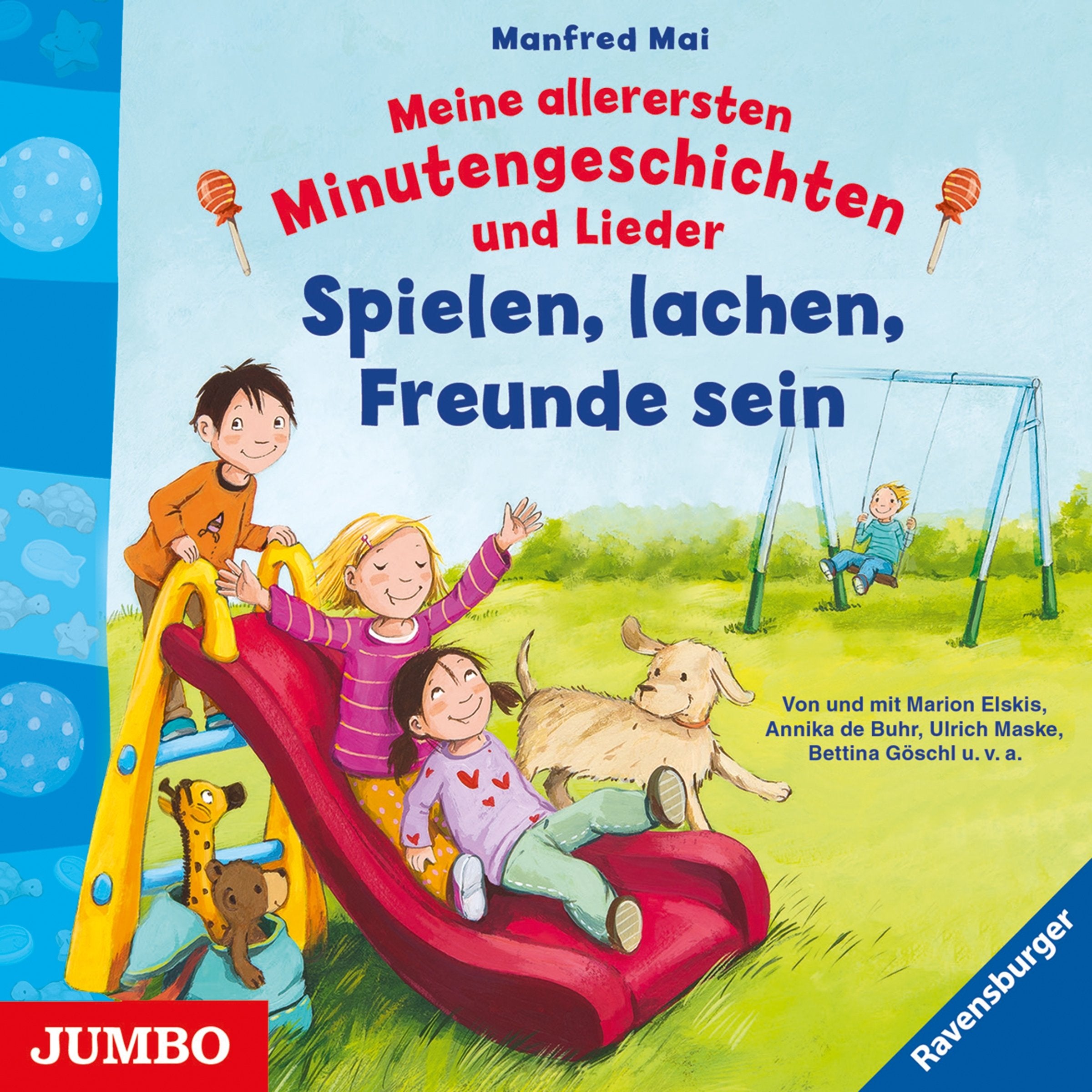 Meine allerersten Minutengeschichten und Lieder: Spielen, lachen, Freunde sein Children's books