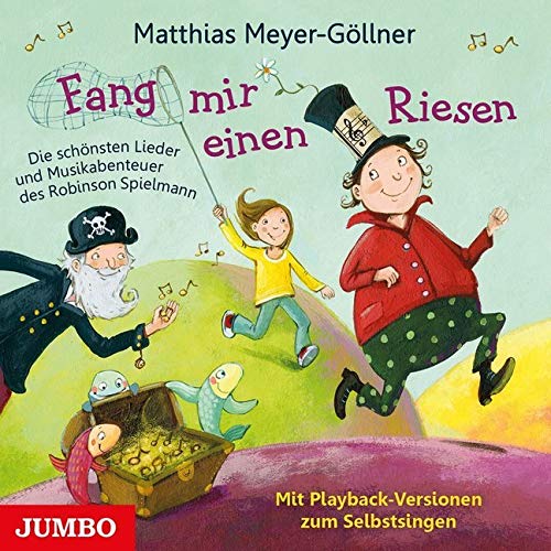 Fang mir einen Riesen: Die Musikabenteuer des Robinson Spielmann Non-fiction