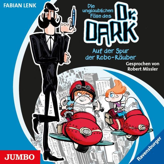 Dr. Dark 02. Auf der Spur der Robo-Räuber/CD Novels & Short Stories