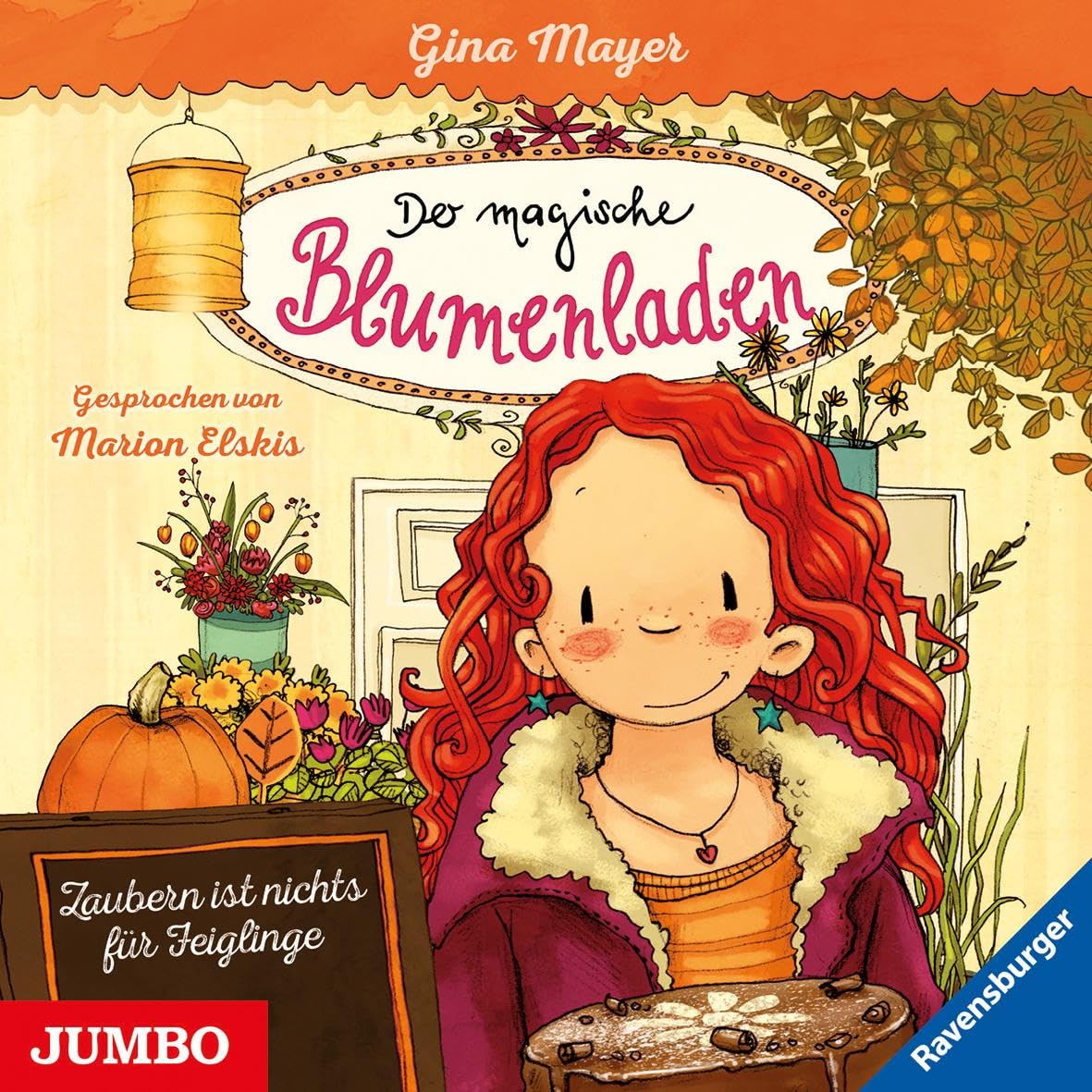 Der magische Blumenladen : Zaubern ist nichts für Feiglinge Novels & Short Stories