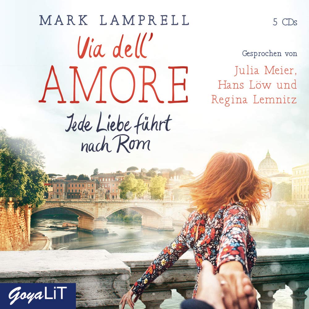 Via dell'Amore. Jede Liebe führt nach Rom Contemporary literature