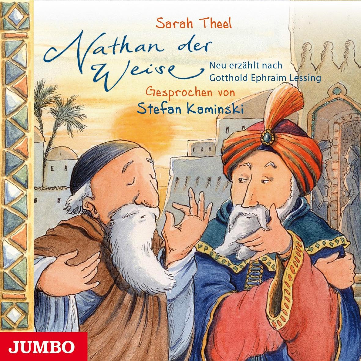 Nathan der Weise: Neu erzählt nach Gotthold Ephraim Lessing Fairy Tales & Legends