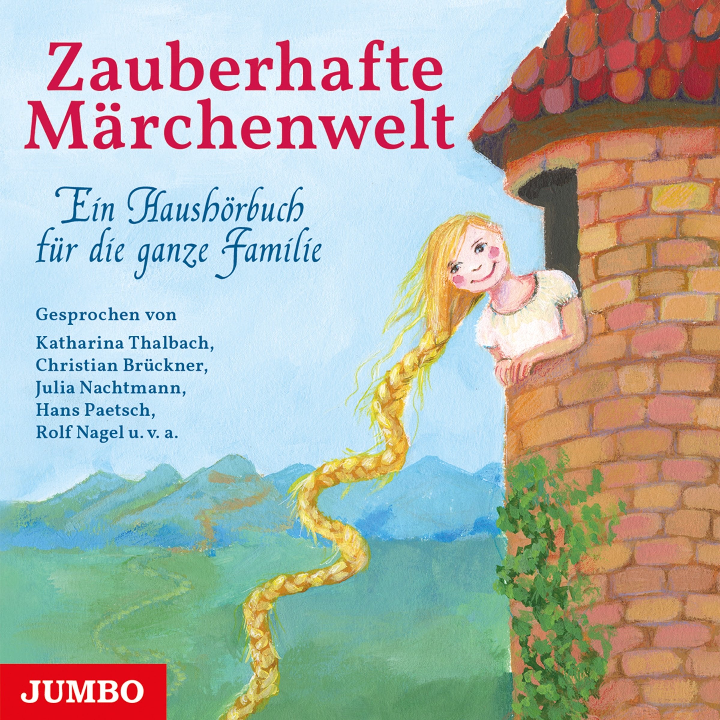 Zauberhafte Märchenwelt. Ein Haushörbuch für die ganze Familie Fairy Tales & Legends
