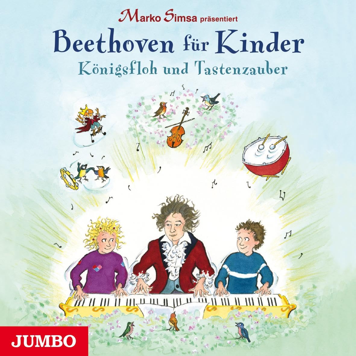 Marko Simsa präsentiert: Beethoven für Kinder. Königsfloh und Tastenzauber cd