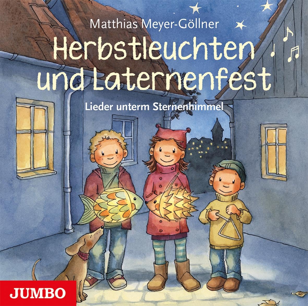 Herbstleuchten und Laternenfest: Lieder unterm Sternenhimmel Non-fiction