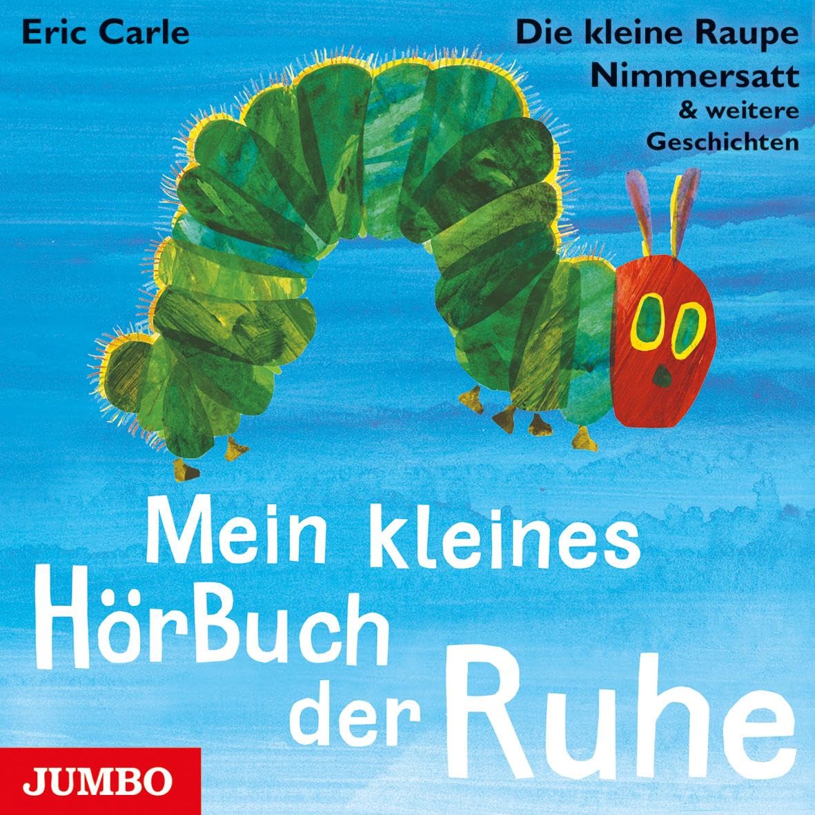 Mein kleines HörBuch der Ruhe: Die kleine Raupe Nimmersatt & weitere Geschichten Children's books