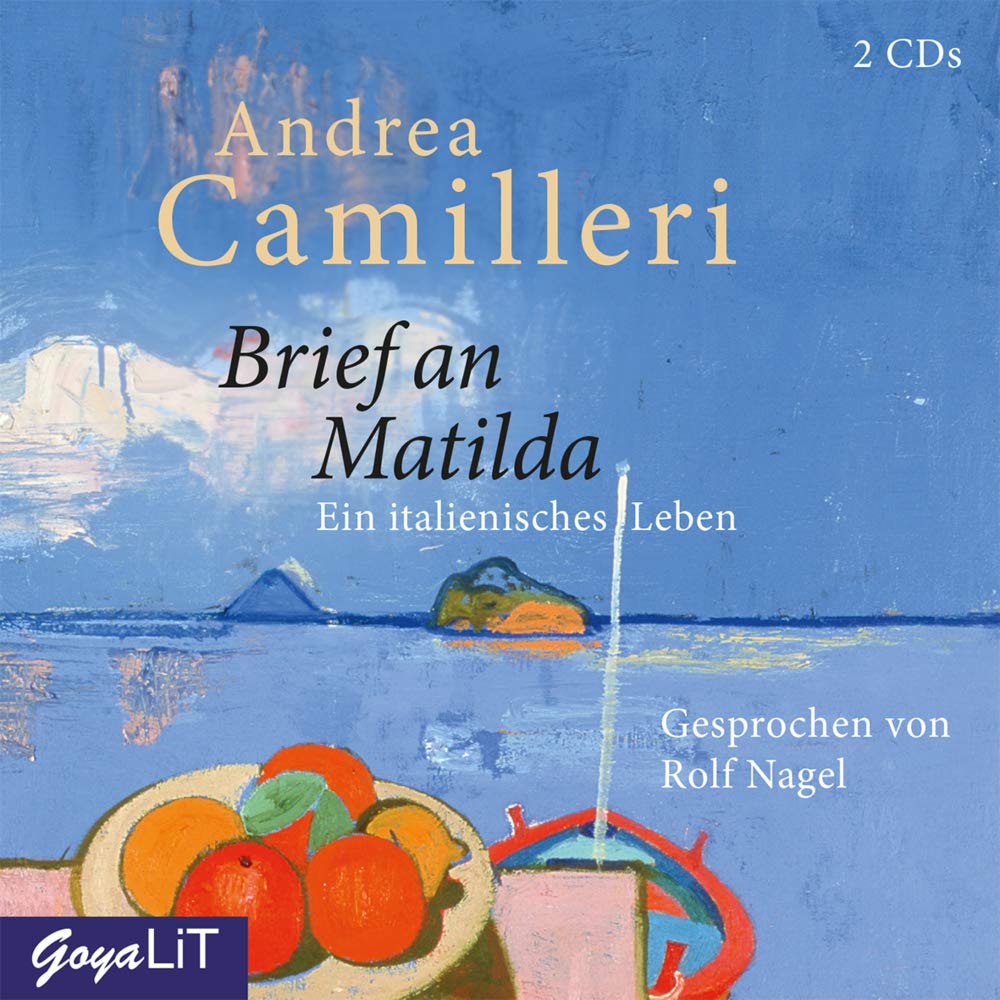 Brief an Matilda. Ein italienisches Leben: CD Standard Audio Format, Lesung Personalities