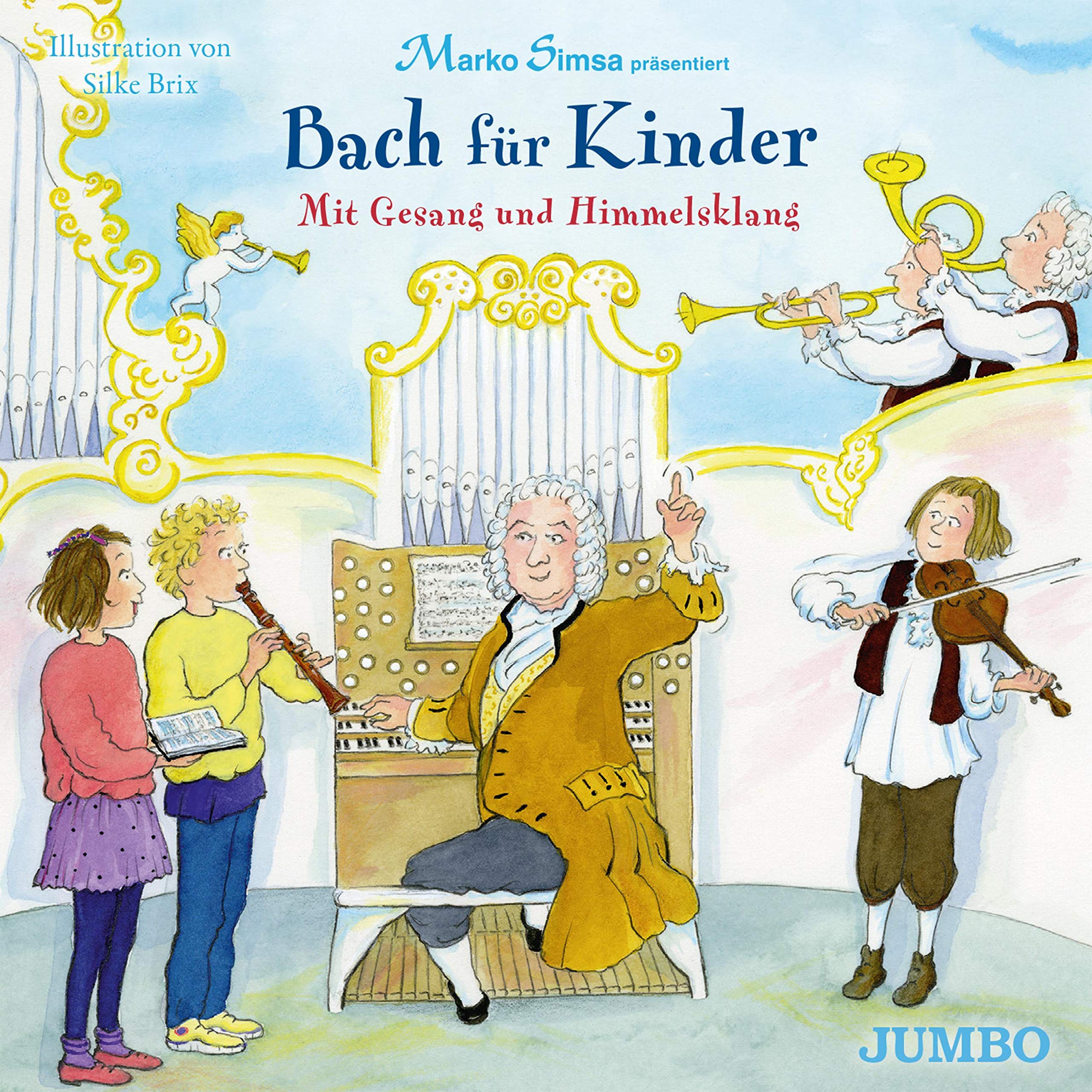 Bach für Kinder. Mit Gesang und Himmelsklang: CD Standard Audio Format Non-fiction