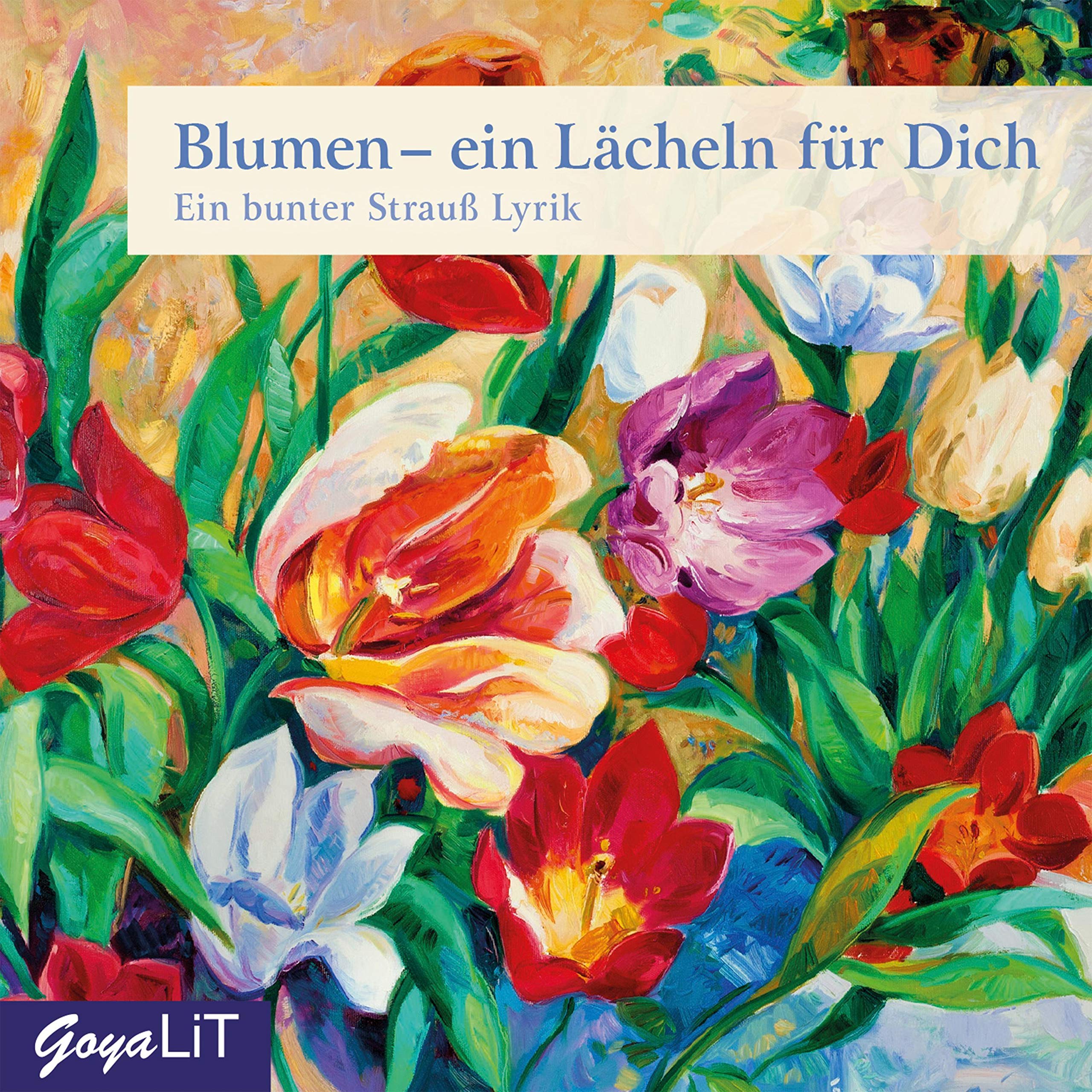 Blumen - ein Lächeln für Dich. Ein Strauß Lyrik cd
