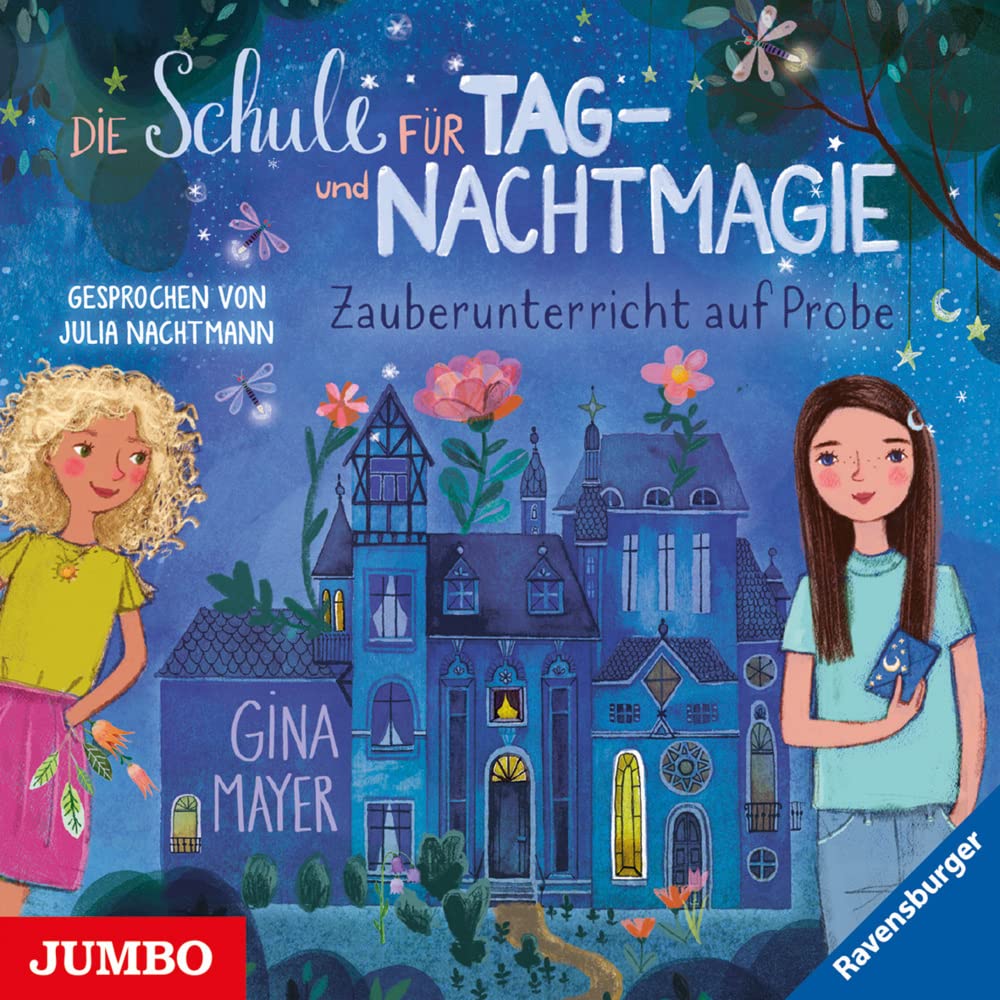 Die Schule für Tag- und Nachtmagie. Zauberunterricht auf Probe: Band 1 Novels & Short Stories