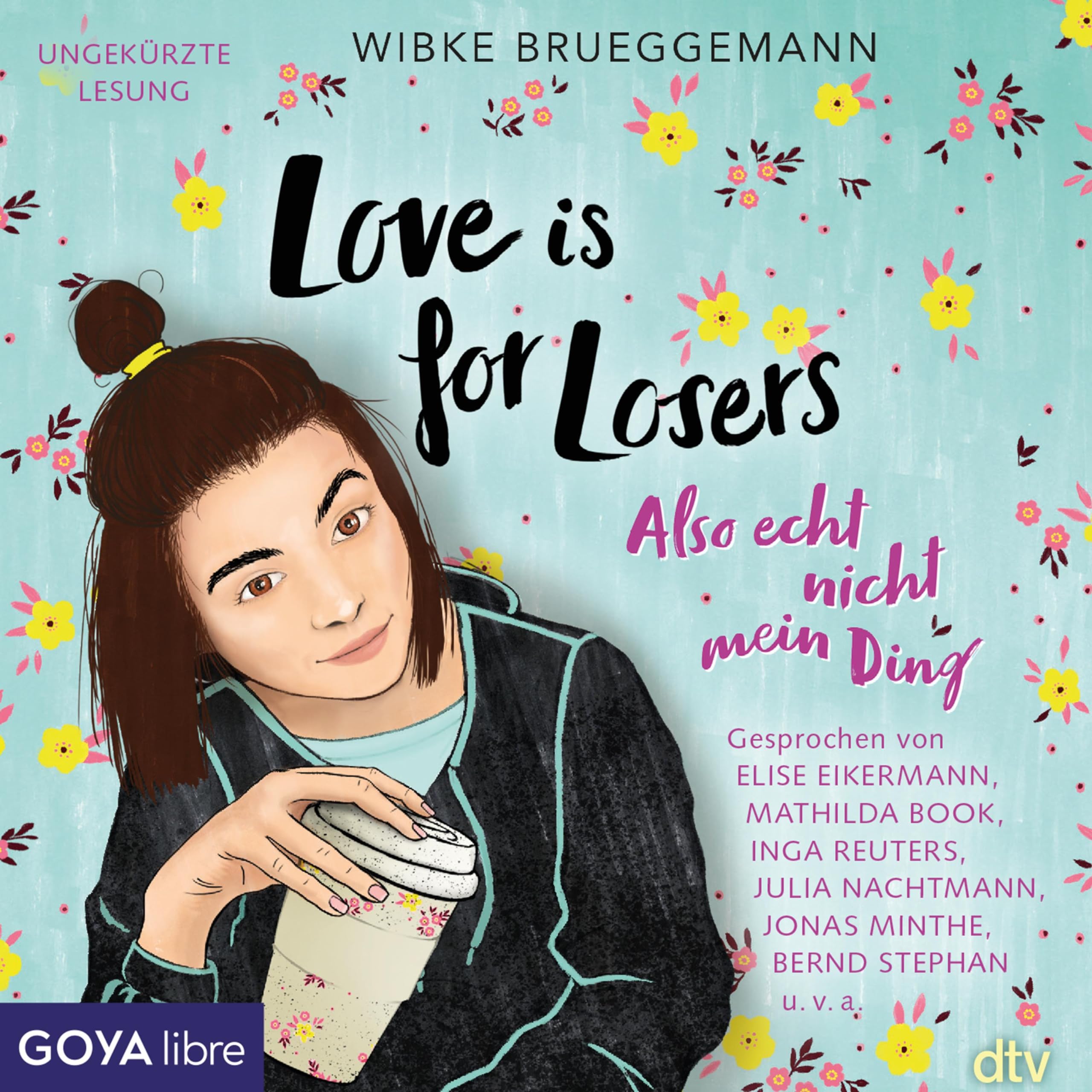 Love is for Losers... also echt nicht mein Ding: Ungekürzte Lesung Books