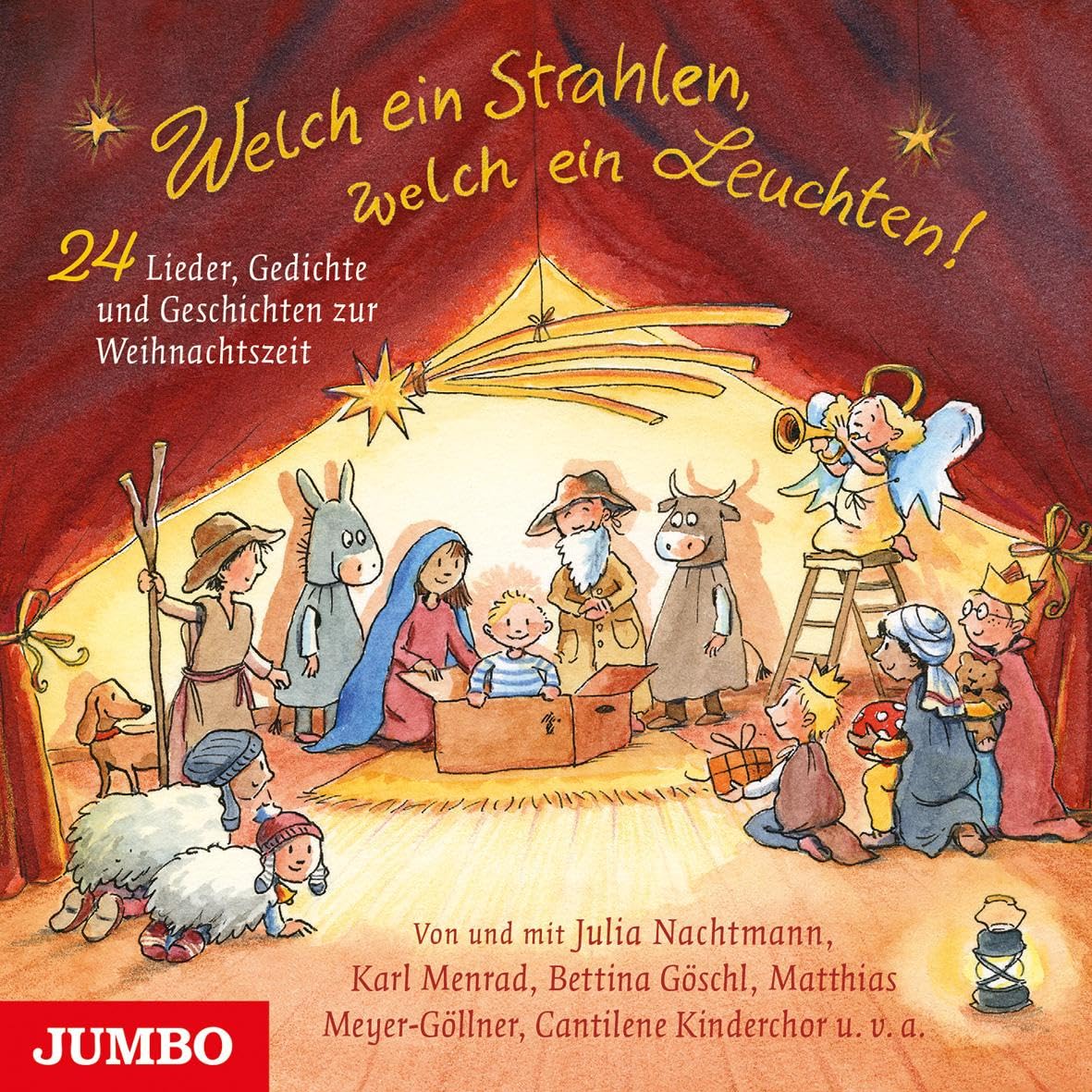 Welch ein Strahlen, welch ein Leuchten. 24 Lieder, Gedichte und Geschichten zur Weihnachtszeit: CD Standard Audio Format, Lesung Arts & Music