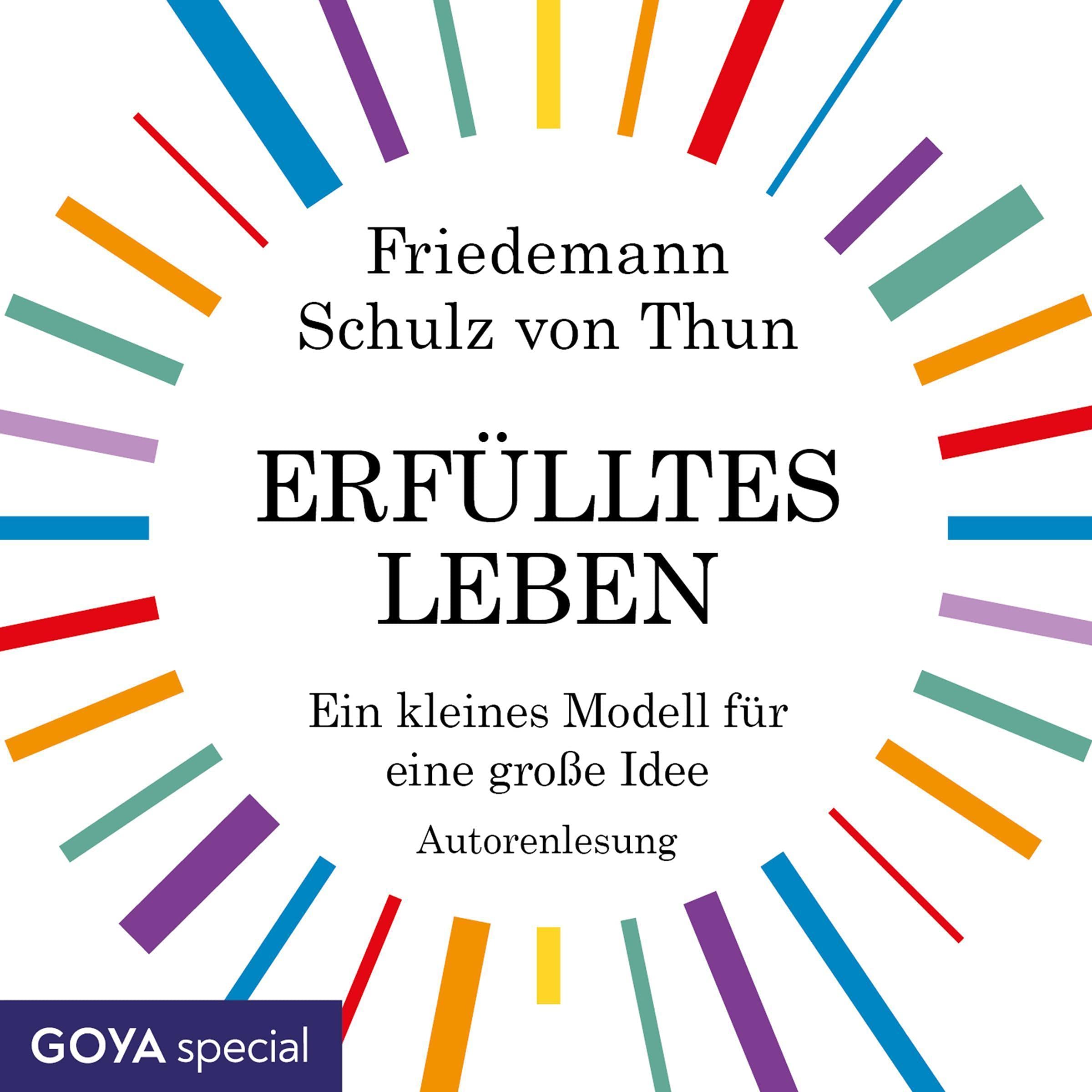 Erfülltes Leben. Ein kleines Modell für eine große Idee: CD Standard Audio Format, Lesung Psychology