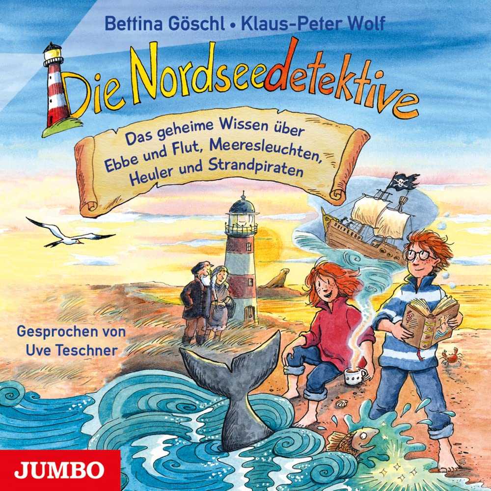 Die Nordseedetektive. Das geheime Wissen über Ebbe und Flut, Meeresleuchten, Heuler und Strandpiraten Novels & Short Stories