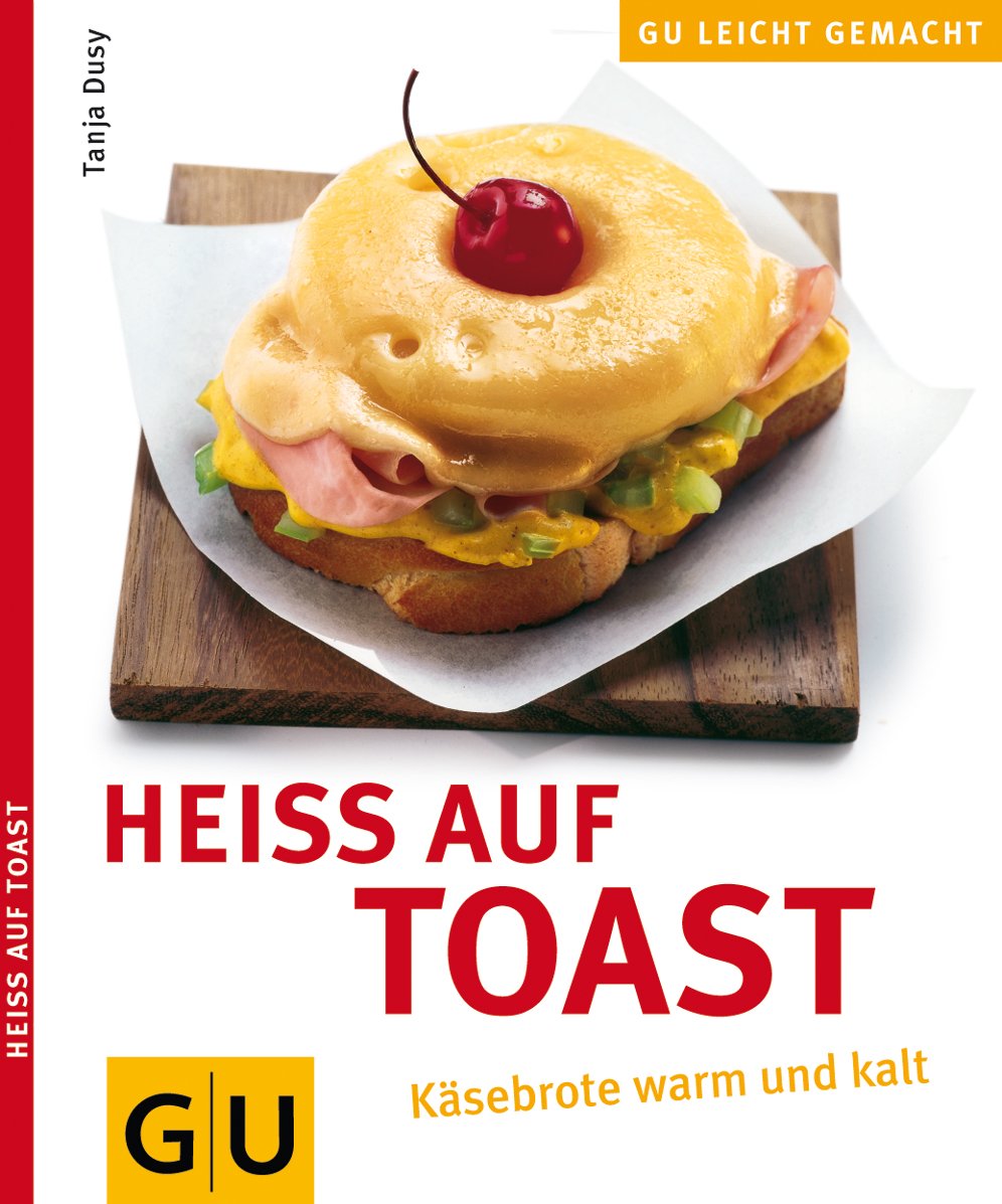 Heiss auf Toast (GU Leicht gemacht) Leisure, Home & Garden