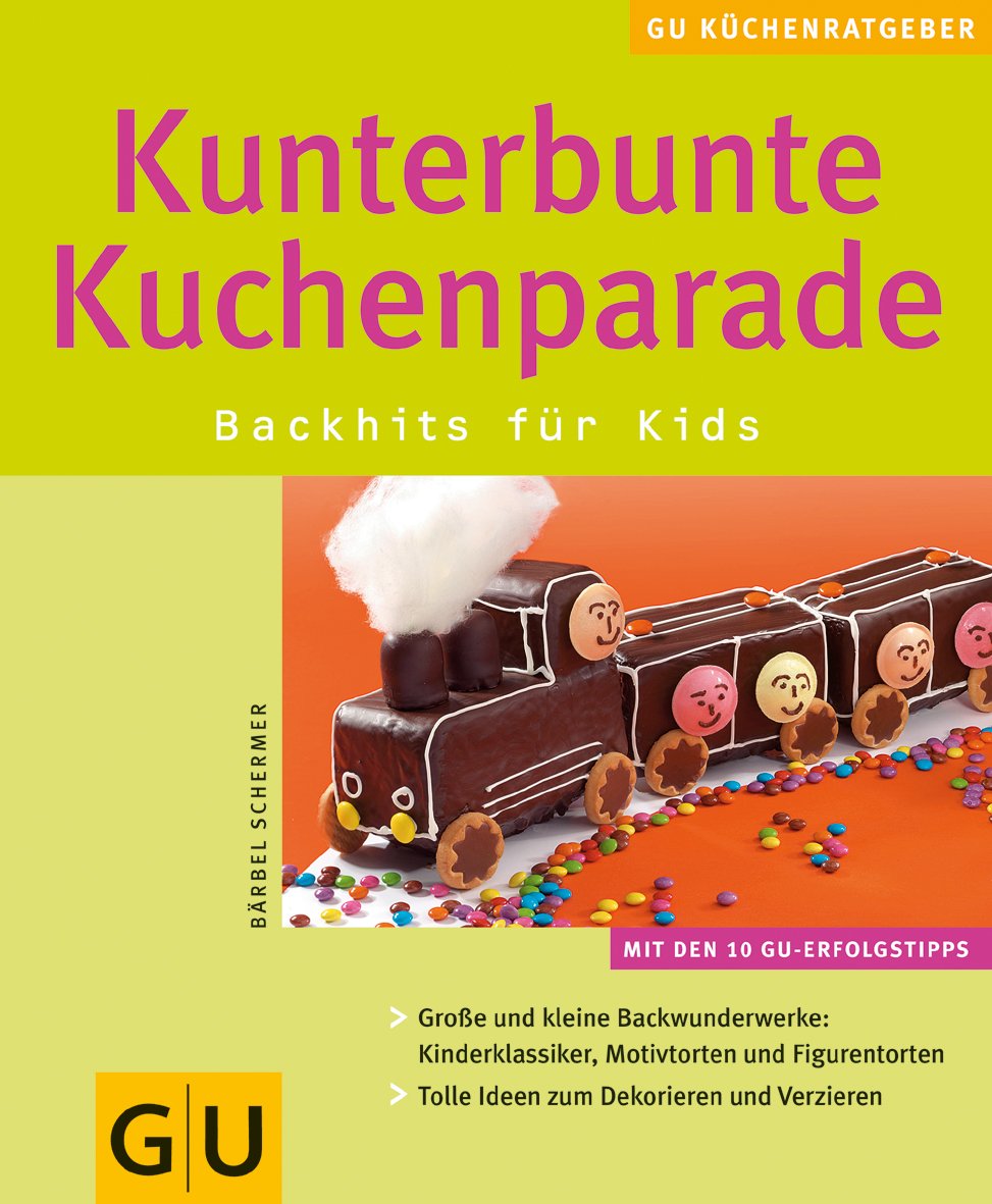 Kunterbunte Kuchenparade. Backhits für Kids Leisure, Home & Garden