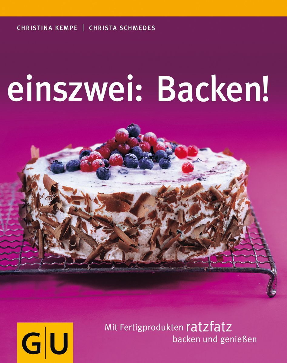 einszwei: Backen: Mit Fertigprodukten ratzfatz backen und genießen (GU Smart Cook Book - Trend) Leisure, Home & Garden