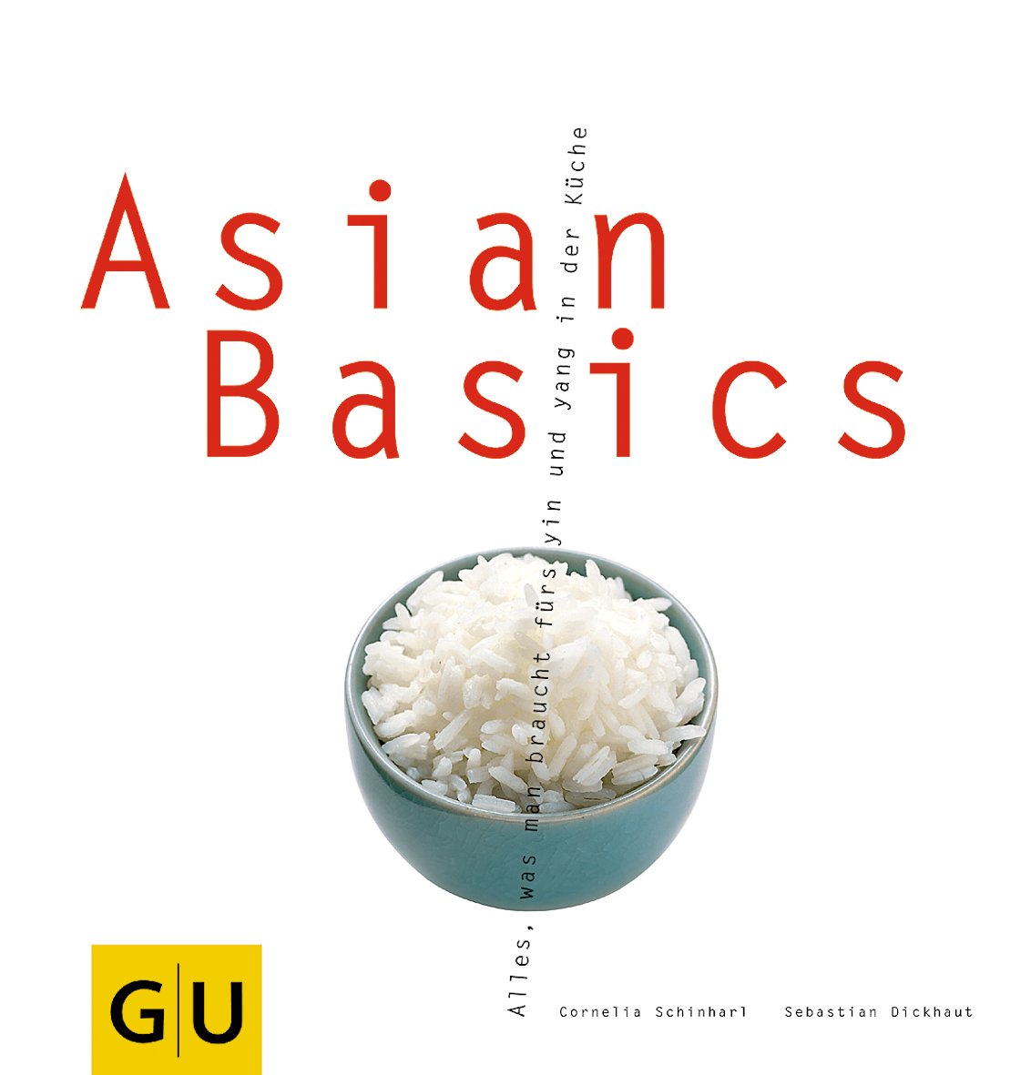 Asian Basics (Sonderleistung) (GU Altproduktion) Cooking & Enjoying