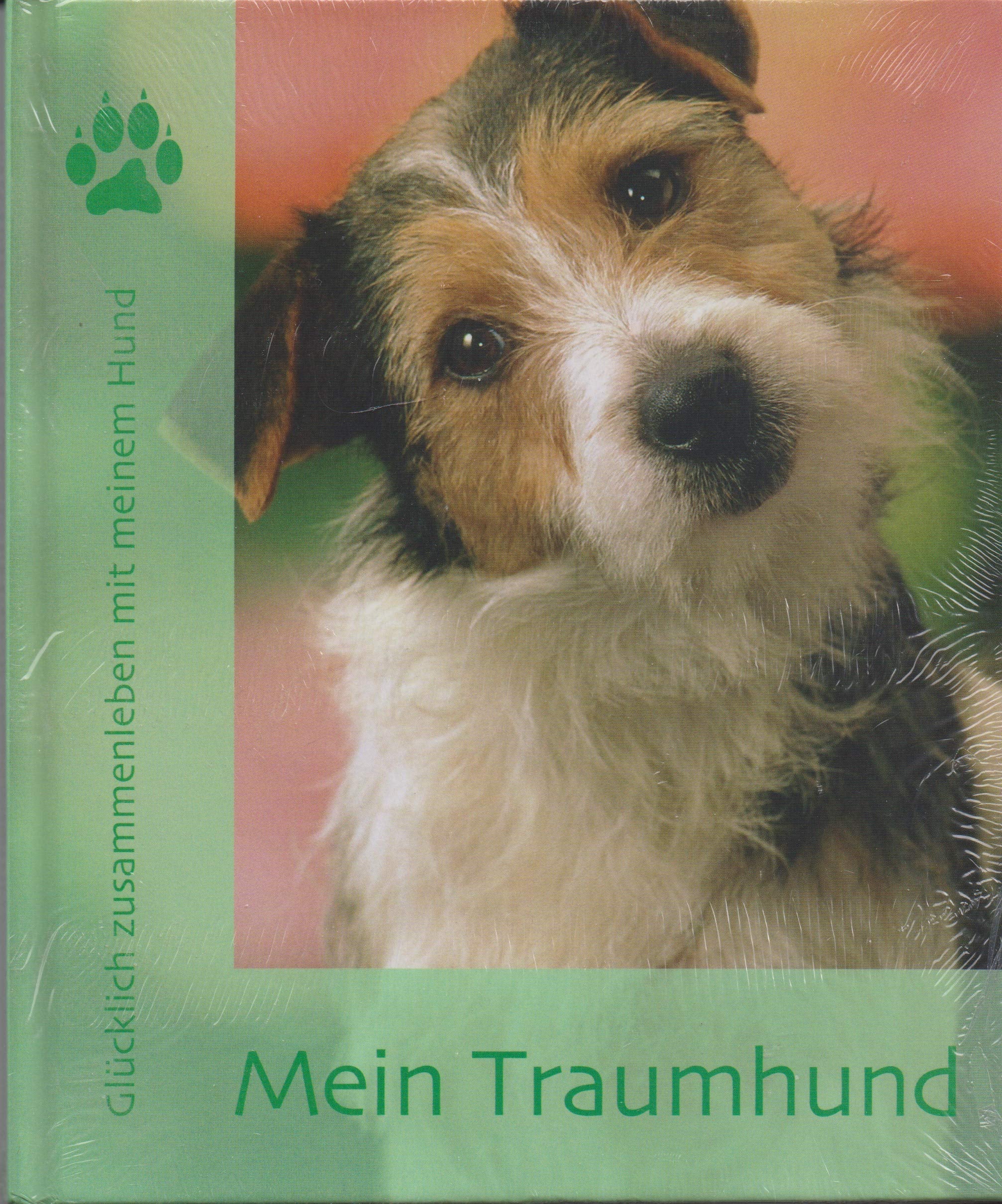 Mein Traumhund -Glücklich zusammenleben mit meinem Hund Books