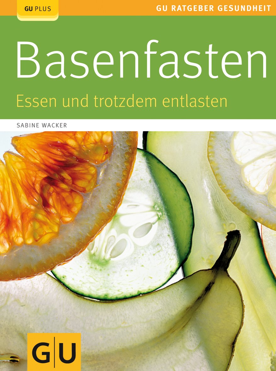 Basenfasten: Sanft entlasten und dauerhaft abnehmen Health, Nutrition & Fitness