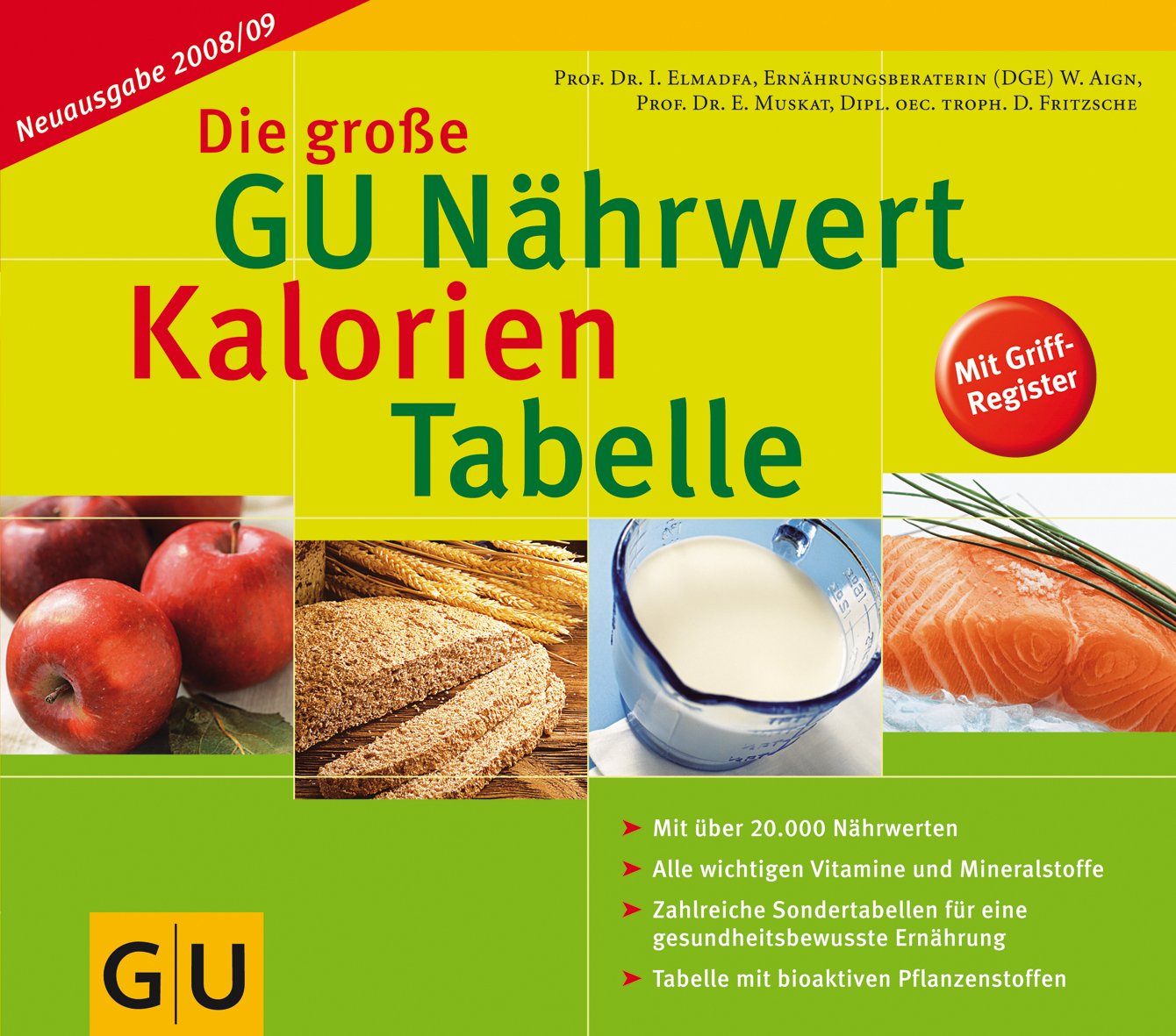 Nährwert-Kalorien-Tabelle Neuausgabe 2008/09, Die große GU Health, Nutrition & Fitness