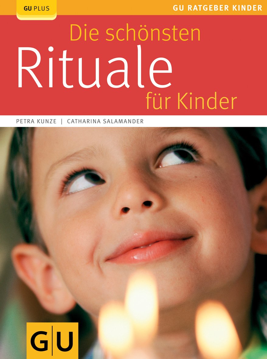 Die schönsten Rituale für Kinder (GU Ratgeber Kinder) Books