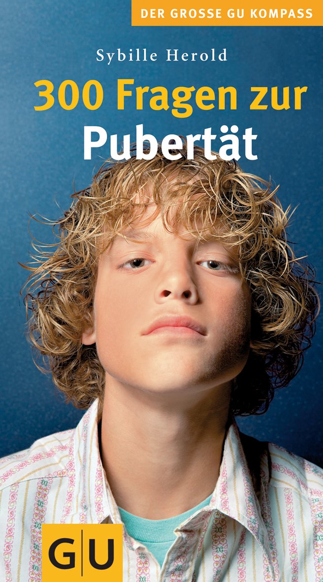 300 Fragen zur Pubertät (Gr. GU Kompass) Learning & Reference