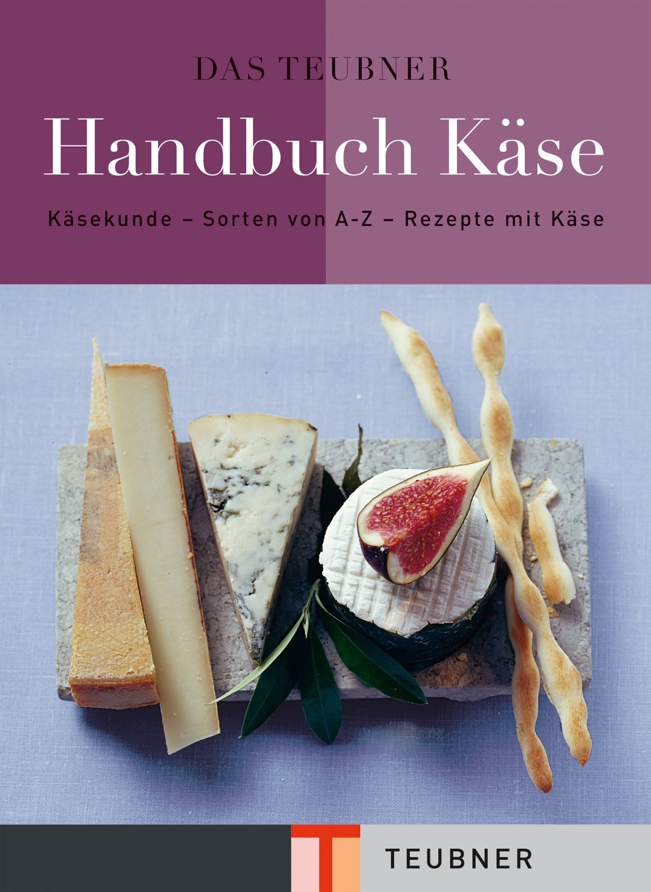 Das TEUBNER Handbuch Käse: Käsekunde - Käselexikon - Käserezepte (Teubner Handbücher) Leisure, Home & Garden Books