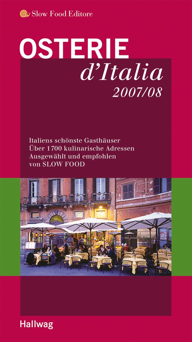 Osterie d'Italia 2007/08. Italiens schönste Gasthäuser Leisure, Home & Garden
