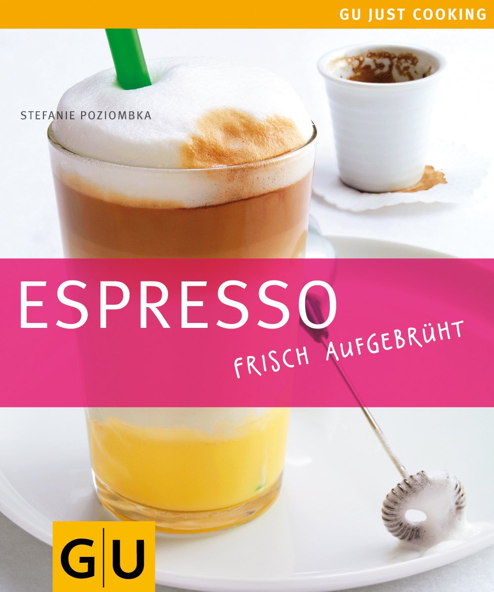 Espresso frisch aufgebrüht (GU Just cooking) Leisure, Home & Garden