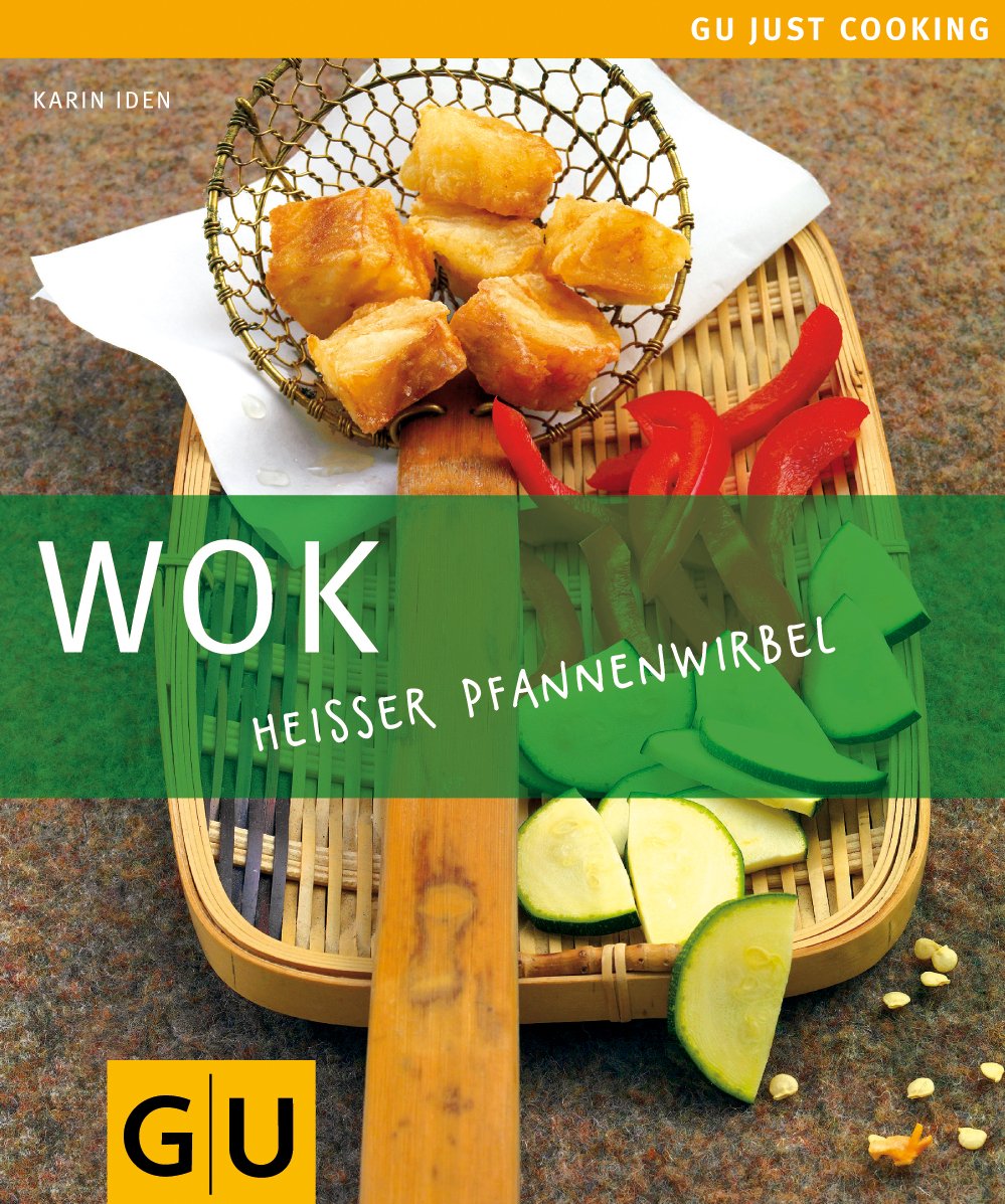 Wok: Heisser Pfannenwirbel (GU Just cooking) Leisure, Home & Garden