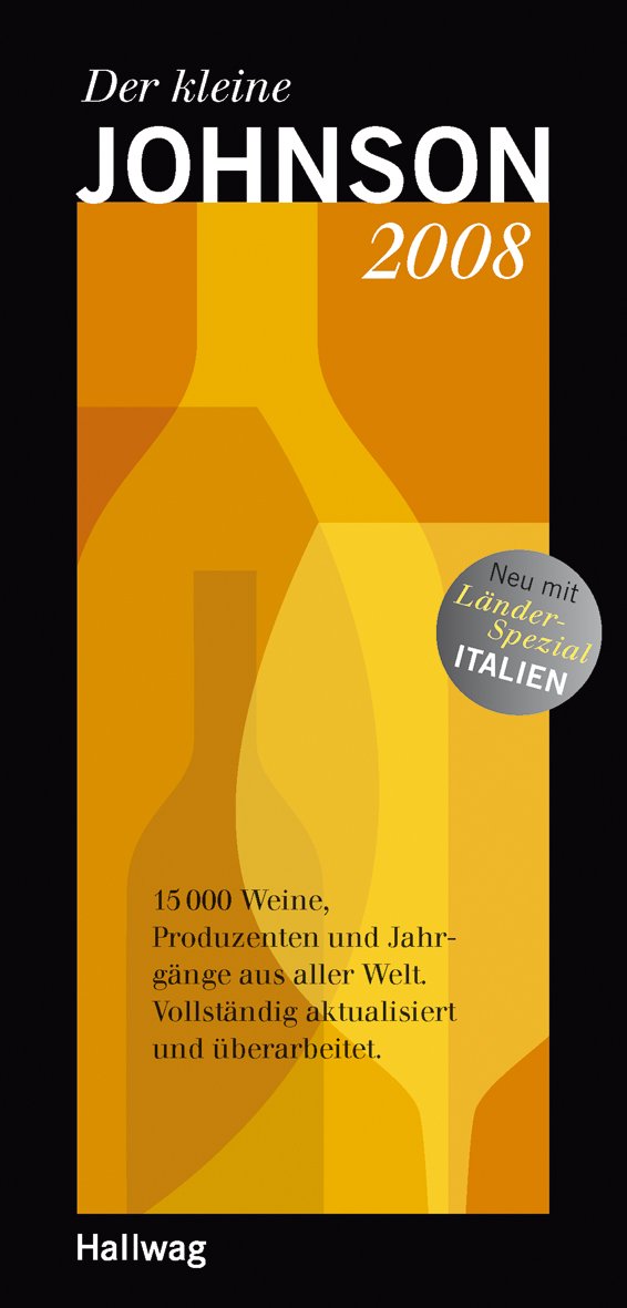 Der kleine Johnson 2008. 15000 Weine, Produzenten und Jahrgänge aus aller Welt Leisure, Home & Garden