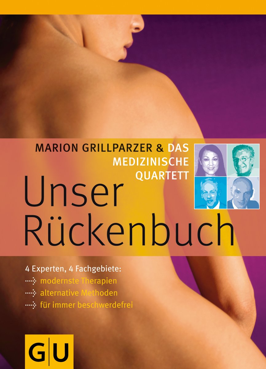 Unser Rückenbuch: 4 Experten, 4 Fachgebiete Health, Nutrition & Fitness