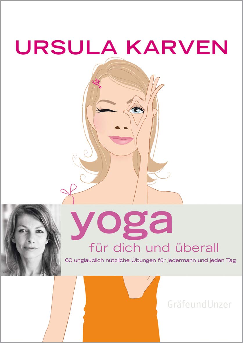 Yoga für dich und überall Health, Nutrition & Fitness