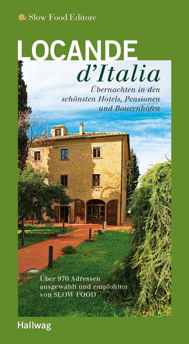 Locande d´Italia (Hallwag Gastronomische Reiseführer) Leisure, Home & Garden