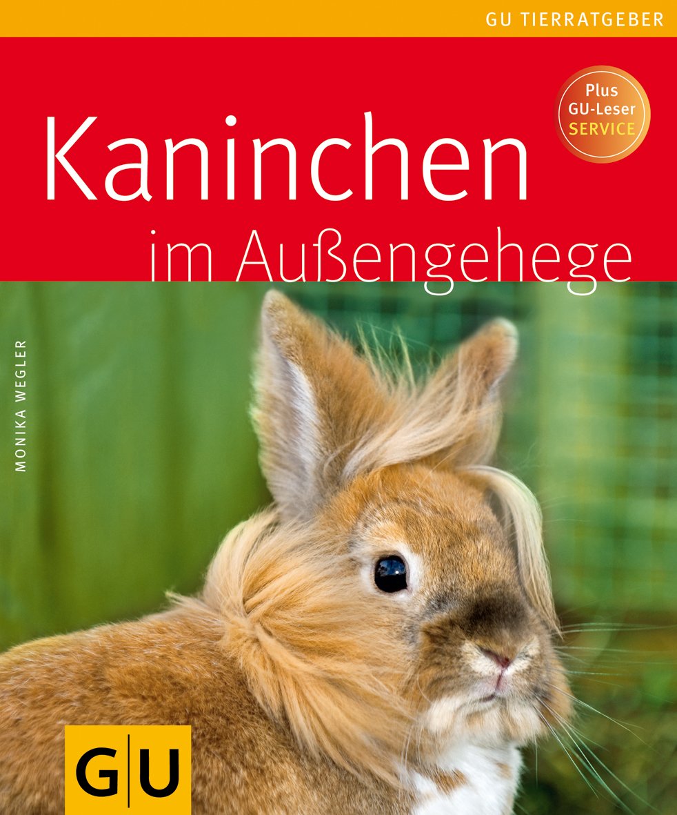 Kaninchen im Außengehege: Plus GU-Leser-Service Pets