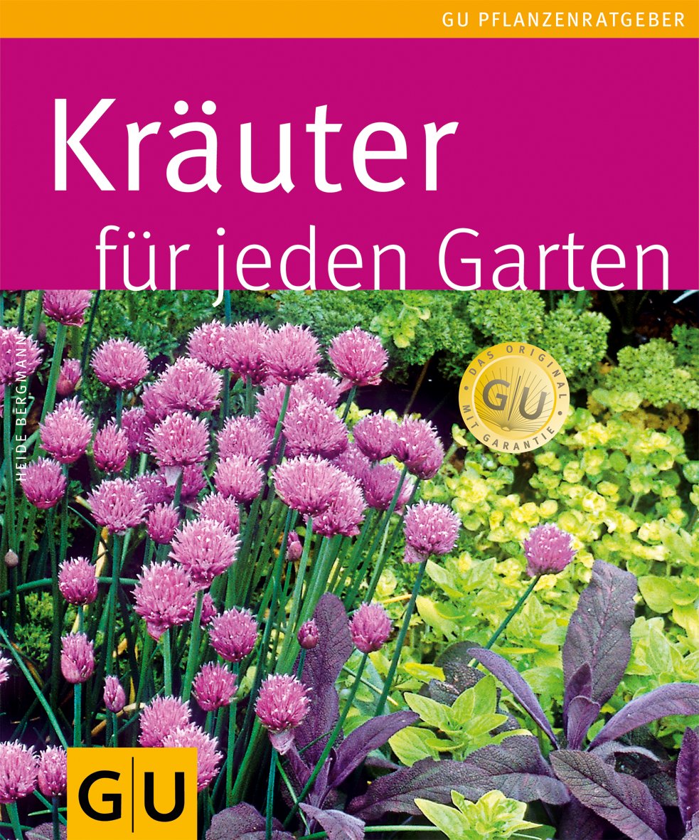 Kräuter für jeden Garten (GU Pflanzenratgeber) Garden & Plants