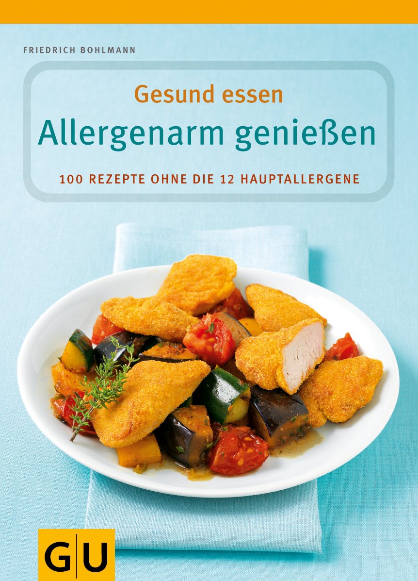 Allergenarm genießen: 100 Rezepte ohne die 12 Hauptallergene (GU Genussvoll essen) Leisure, Home & Garden